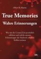 True Memories - Wahre Erinnerungen