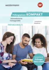 Prüfungsvorbereitung Prüfungswissen KOMPAKT - Zahnmedizinische Fachangestellte