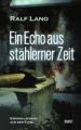 Ein Echo aus stählerner Zeit