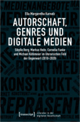 Autorschaft, Genres und digitale Medien