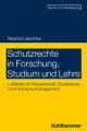 Schutzrechte in Forschung, Studium und Lehre