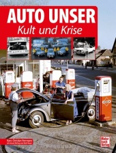 Auto Unser. Kult und Krise