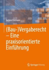 (Bau)Vergaberecht - Eine praxisorientierte Einführung