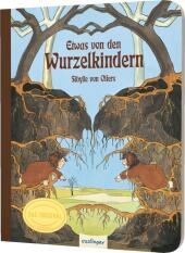 Etwas von den Wurzelkindern: Pappbilderbuch