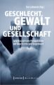 Geschlecht, Gewalt und Gesellschaft