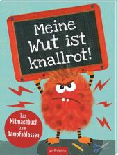 Meine Wut ist knallrot!