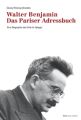 Walter Benjamin. Das Pariser Adressbuch