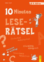 10-Minuten-Leserätsel ab 6 Jahren