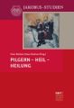 Pilgern - Heil - Heilung