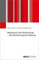 Bildung als (De-)Zentrierung - (De-)Zentrierung der Bildung