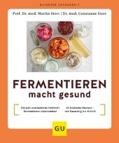 Fermentieren macht gesund