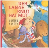 Der lange Knut hat Mut