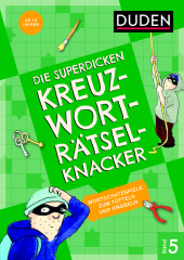 Die superdicken Kreuzworträtselknacker - ab 10 Jahren (Band 5)