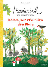 Frederick und seine Freunde - Komm, wir entdecken den Wald