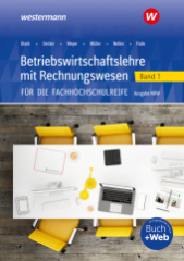 Betriebswirtschaftslehre mit Rechnungswesen für die Fachhochschulreife - Ausgabe Nordrhein-Westfalen, m. 1 Buch, m. 1 Online-Zugang