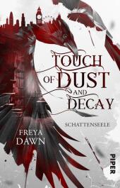 Touch of Dust and Decay - Schattenseele