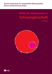 Schwangerschaft - Skills für Hebammen 1 (Print inkl. eLehrmittel)