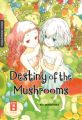 Destiny of the Mushrooms