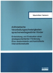 Arithmetische Verarbeitungsschwierigkeiten spracherwerbsgestörter Kinder