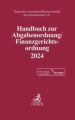 Handbuch zur Abgabenordnung / Finanzgerichtsordnung 2024, m. 1 Buch, m. 1 Online-Zugang