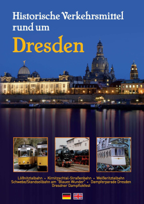 Historische Verkehrsmittel rund um Dresden