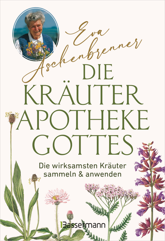 Die Kräuterapotheke Gottes