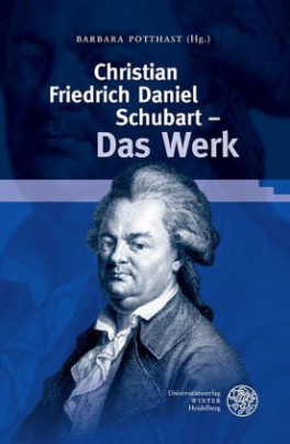 Christian Friedrich Daniel Schubart. Das Werk