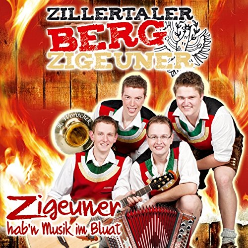 Zigeuner hab'n Musik im Bluat