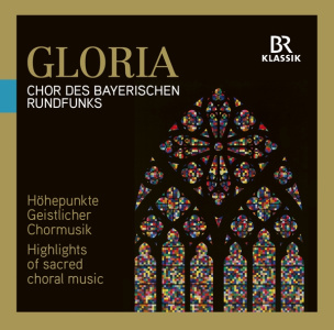 Gloria: Höhepunkte geistlicher Chormusik
