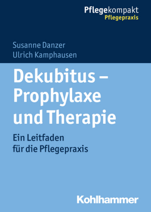 Dekubitus - Prophylaxe und Therapie