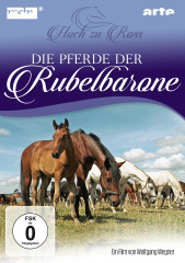 Hoch zu Ross - Die Pferde der Rubelbarone