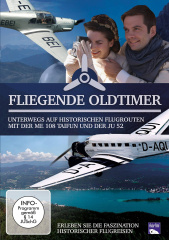 Fliegende Oldtimer - Unterwegs auf historischen Flugrouten