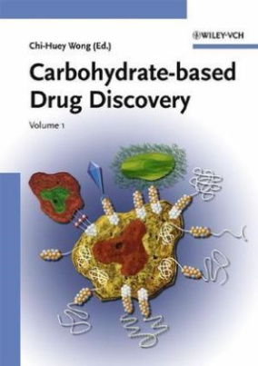 Carbohydrate-based Drug Discovery, 2 Vols.