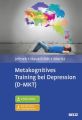 Metakognitives Training bei Depression (D-MKT)