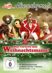 Unser Sandmännchen Abendgruß - Wer vertritt den Weihnachtsmann?