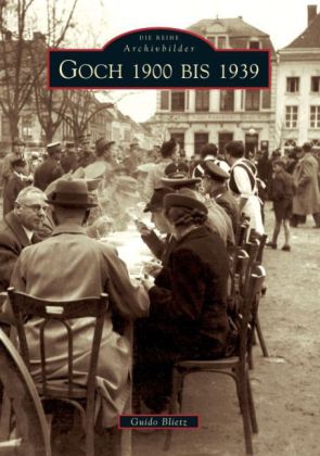 Goch 1900 bis 1939