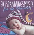 Entspannungsmusik für die Kleinsten, 4 Audio-CDs