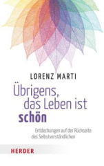 Übrigens, das Leben ist schön