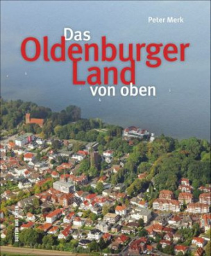 Das Oldenburger Land aus der Luft