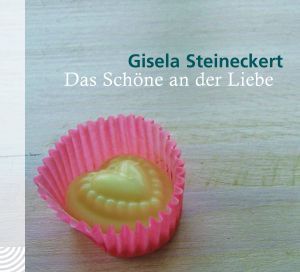 Das Schöne an der Liebe - Hörbuch