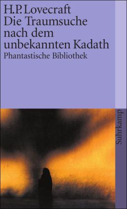 Die Traumsuche nach dem unbekannten Kadath