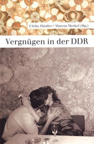 Vergnügen in der DDR