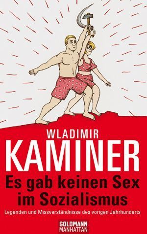 Es gab keinen Sex im Sozialismus