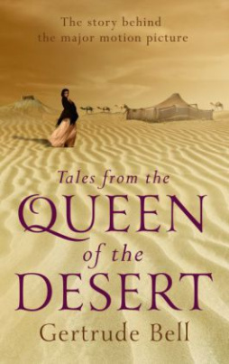 Tales from The Queen of the Desert
