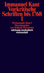 Vorkritische Schriften bis 1768. Tl.1