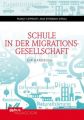 Schule der Migrationsgesellschaft, 2 Bde.