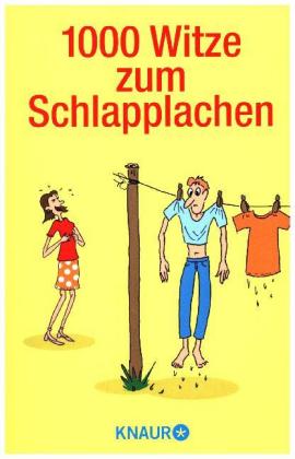 1000 Witze zum Schlapplachen