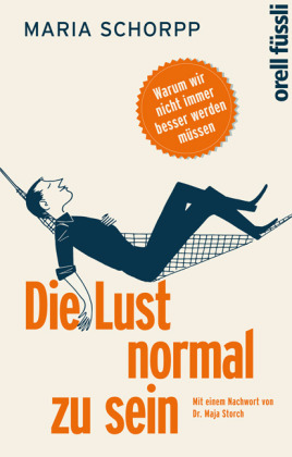 Die Lust normal zu sein