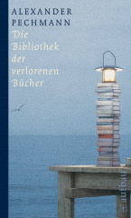 Die Bibliothek der verlorenen Bücher