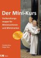 Der Mini-Kurs, Vorbereitungsmappe für Ministrantinnen und Ministranten